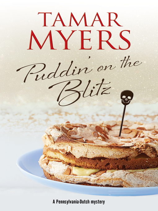 Title details for Puddin' on the Blitz by Tamar Myers - Wait list